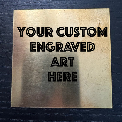 70mm x 70mm Custom Deep Engraving - BYOM, Brass, Nickel